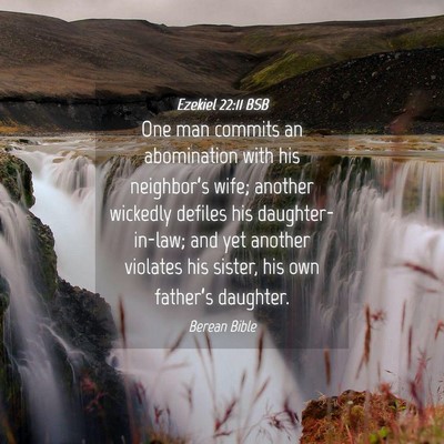 Picture 04 - Ezekiel 22:11 BSB - One man commits an abomination with his - Bible Verse Picture
