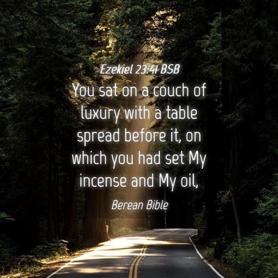 Picture 04 - Ezekiel 23:41 BSB - You sat on a couch of luxury with a table spread - Bible Verse Picture