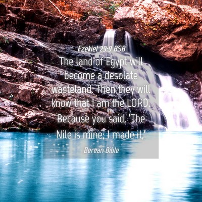 Picture 04 - Ezekiel 29:9 BSB - The land of Egypt will become a desolate - Bible Verse Picture
