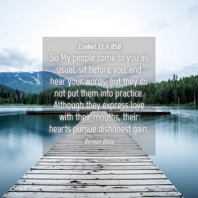 Picture 04 - Ezekiel 33:31 BSB - So My people come to you as usual, sit before - Bible Verse Picture