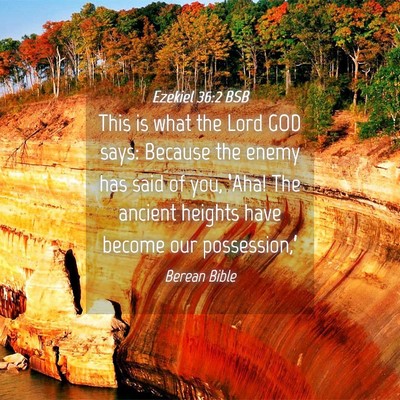 Picture 04 - Ezekiel 36:2 BSB - This is what the Lord GOD says: Because the enemy - Bible Verse Picture