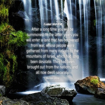 Picture 04 - Ezekiel 38:8 BSB - After a long time you will be summoned. In the - Bible Verse Picture