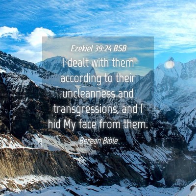 Picture 04 - Ezekiel 39:24 BSB - I dealt with them according to their uncleanness - Bible Verse Picture