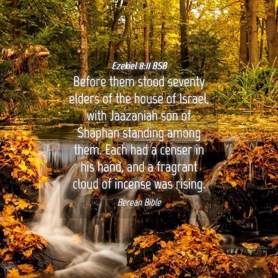 Picture 04 - Ezekiel 8:11 BSB - Before them stood seventy elders of the house of - Bible Verse Picture