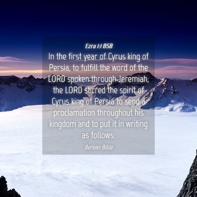 Picture 04 - Ezra 1:1 BSB - In the first year of Cyrus king of Persia, to - Bible Verse Picture
