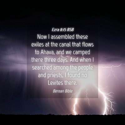 Picture 04 - Ezra 8:15 BSB - Now I assembled these exiles at the canal that - Bible Verse Picture