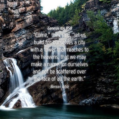 Picture 04 - Genesis 11:4 BSB - “Come,” they said, “let us build for - Bible Verse Picture