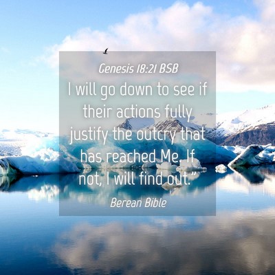 Picture 04 - Genesis 18:21 BSB - I will go down to see if their actions fully - Bible Verse Picture