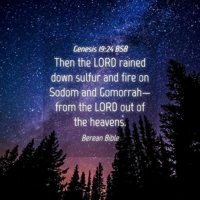 Picture 04 - Genesis 19:24 BSB - Then the LORD rained down sulfur and fire on - Bible Verse Picture