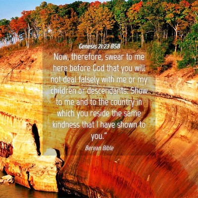 Picture 04 - Genesis 21:23 BSB - Now, therefore, swear to me here before God that - Bible Verse Picture