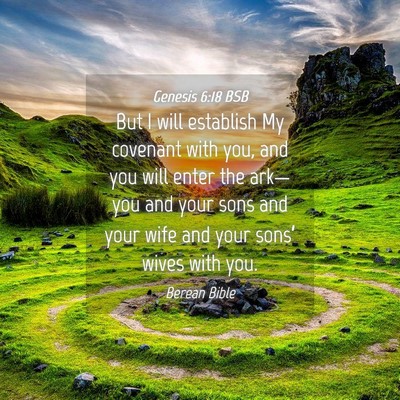 Picture 04 - Genesis 6:18 BSB - But I will establish My covenant with you, and - Bible Verse Picture