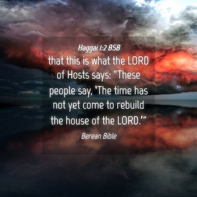 Picture 04 - Haggai 1:2 BSB - that this is what the LORD of Hosts says: - Bible Verse Picture