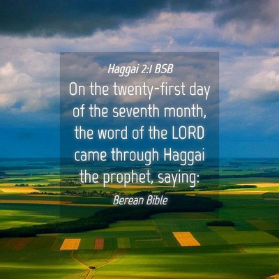 Picture 04 - Haggai 2:1 BSB - On the twenty-first day of the seventh month, the - Bible Verse Picture