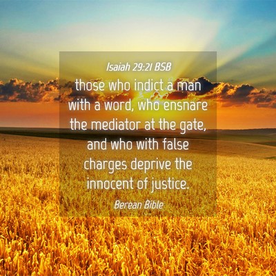Picture 04 - Isaiah 29:21 BSB - those who indict a man with a word, who ensnare - Bible Verse Picture