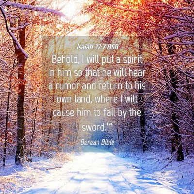 Picture 04 - Isaiah 37:7 BSB - Behold, I will put a spirit in him so that he - Bible Verse Picture