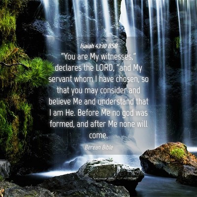 Picture 04 - Isaiah 43:10 BSB - “You are My witnesses,” declares the LORD, - Bible Verse Picture