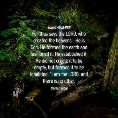 Picture 04 - Isaiah 45:18 BSB - For thus says the LORD, who created the - Bible Verse Picture