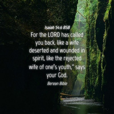 Picture 04 - Isaiah 54:6 BSB - For the LORD has called you back, like a wife - Bible Verse Picture