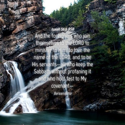 Picture 04 - Isaiah 56:6 BSB - And the foreigners who join themselves to the - Bible Verse Picture