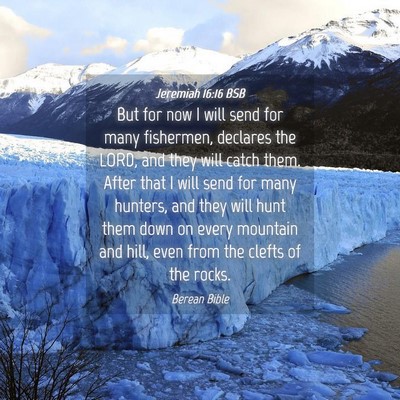 Picture 04 - Jeremiah 16:16 BSB - But for now I will send for many fishermen, - Bible Verse Picture