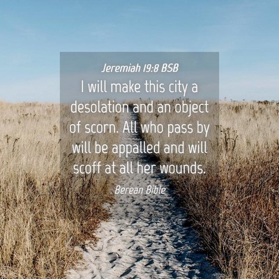 Picture 04 - Jeremiah 19:8 BSB - I will make this city a desolation and an object - Bible Verse Picture