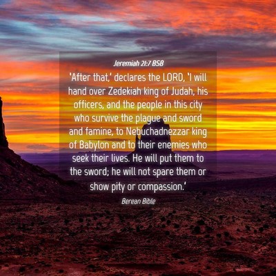 Picture 04 - Jeremiah 21:7 BSB - ‘After that,’ declares the LORD, ‘I will - Bible Verse Picture