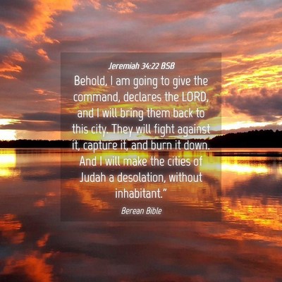 Picture 04 - Jeremiah 34:22 BSB - Behold, I am going to give the command, declares - Bible Verse Picture