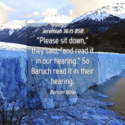 Picture 04 - Jeremiah 36:15 BSB - “Please sit down,” they said, “and read it - Bible Verse Picture