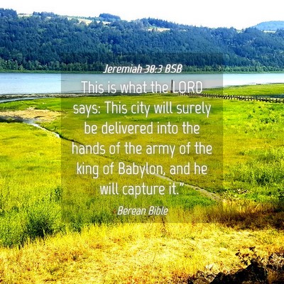 Picture 04 - Jeremiah 38:3 BSB - This is what the LORD says: This city will surely - Bible Verse Picture