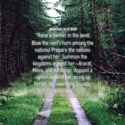 Picture 04 - Jeremiah 51:27 BSB - “Raise a banner in the land! Blow the ram’s - Bible Verse Picture
