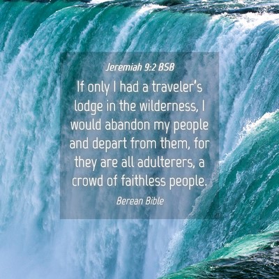 Picture 04 - Jeremiah 9:2 BSB - If only I had a traveler’s lodge in the - Bible Verse Picture
