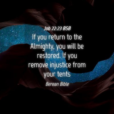 Picture 04 - Job 22:23 BSB - If you return to the Almighty, you will be - Bible Verse Picture