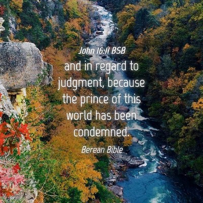 Picture 04 - John 16:11 BSB - and in regard to judgment, because the prince of - Bible Verse Picture