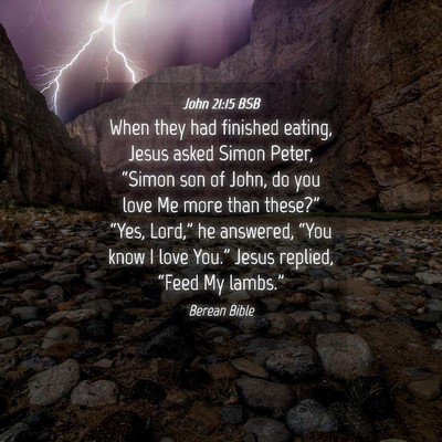 Picture 04 - John 21:15 BSB - When they had finished eating, Jesus asked Simon - Bible Verse Picture