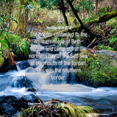 Picture 04 - Joshua 18:19 BSB - The border continued to the northern slope of - Bible Verse Picture