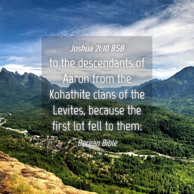 Picture 04 - Joshua 21:10 BSB - to the descendants of Aaron from the Kohathite - Bible Verse Picture
