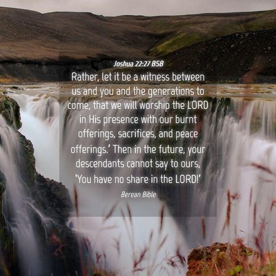 Picture 04 - Joshua 22:27 BSB - Rather, let it be a witness between us and you - Bible Verse Picture
