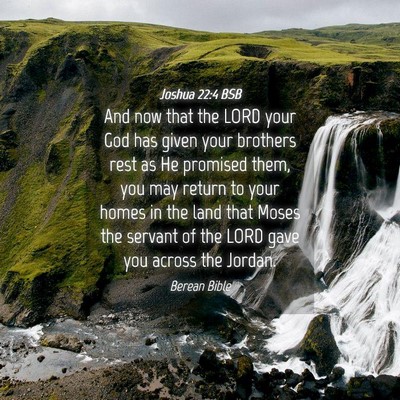 Picture 04 - Joshua 22:4 BSB - And now that the LORD your God has given your - Bible Verse Picture