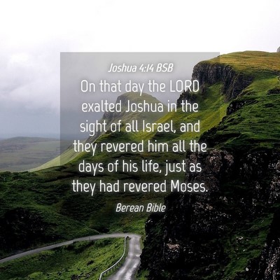 Picture 04 - Joshua 4:14 BSB - On that day the LORD exalted Joshua in the sight - Bible Verse Picture