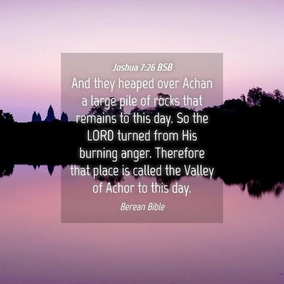 Picture 04 - Joshua 7:26 BSB - And they heaped over Achan a large pile of rocks - Bible Verse Picture