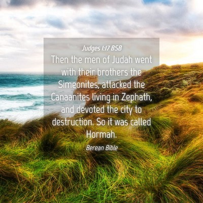 Picture 04 - Judges 1:17 BSB - Then the men of Judah went with their brothers - Bible Verse Picture