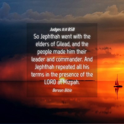 Picture 04 - Judges 11:11 BSB - So Jephthah went with the elders of Gilead, and - Bible Verse Picture