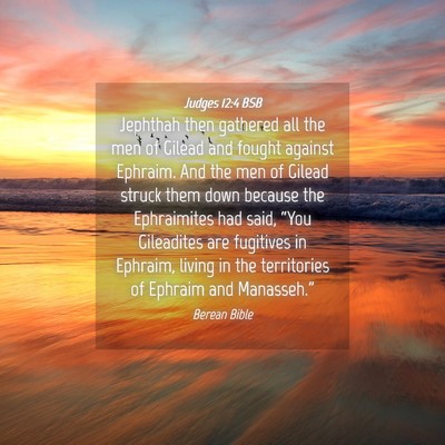 Picture 04 - Judges 12:4 BSB - Jephthah then gathered all the men of Gilead and - Bible Verse Picture