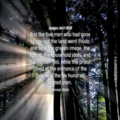 Picture 04 - Judges 18:17 BSB - And the five men who had gone to spy out the land - Bible Verse Picture