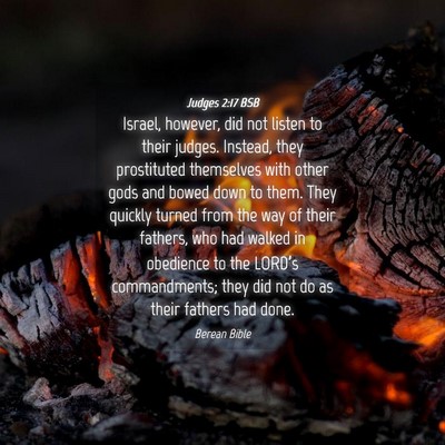 Picture 04 - Judges 2:17 BSB - Israel, however, did not listen to their judges. - Bible Verse Picture
