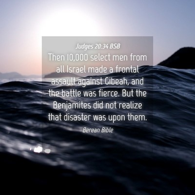 Picture 04 - Judges 20:34 BSB - Then 10,000 select men from all Israel made a - Bible Verse Picture