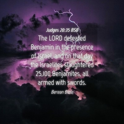 Picture 04 - Judges 20:35 BSB - The LORD defeated Benjamin in the presence of - Bible Verse Picture