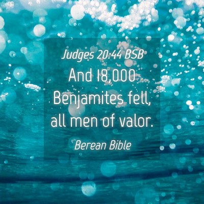 Picture 04 - Judges 20:44 BSB - And 18,000 Benjamites fell, all men of - Bible Verse Picture