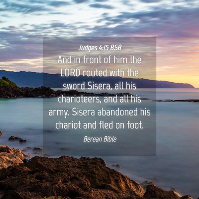 Picture 04 - Judges 4:15 BSB - And in front of him the LORD routed with the - Bible Verse Picture
