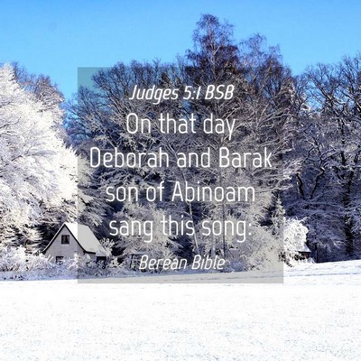 Picture 04 - Judges 5:1 BSB - On that day Deborah and Barak son of Abinoam sang - Bible Verse Picture